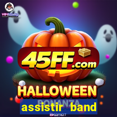 assistir band sports ao vivo gratis